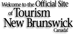 Welcome to the Official Site of Tourism New Brunswick Canada!